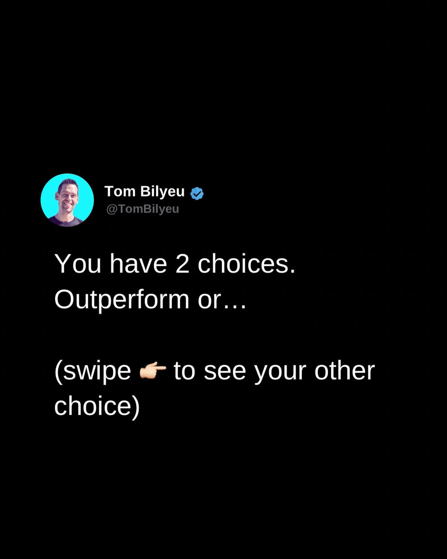 It’s that simple…what choice are you making