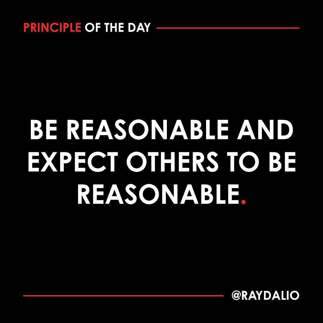 image  1 Ray Dalio - You have a responsibility to be reasonable and considerate when you are advocating for y